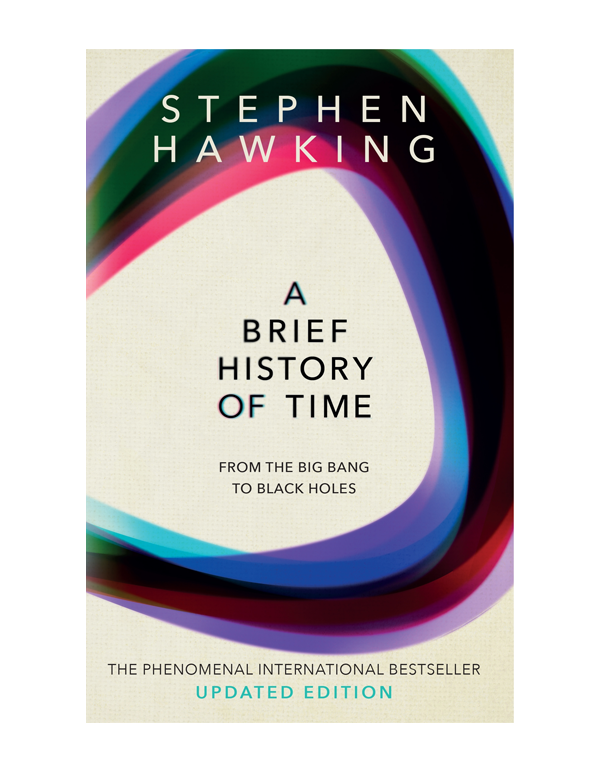 A Brief History of Time: From The Big Bang to Black Holes