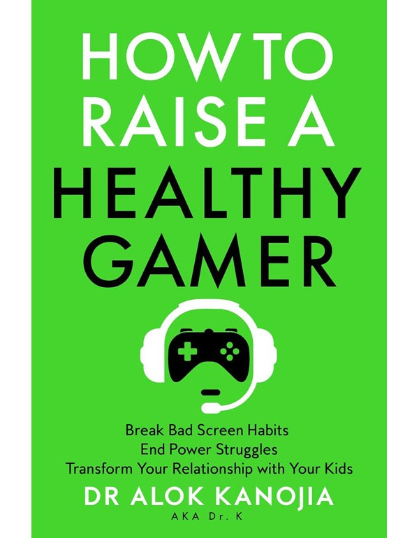 How to Raise a Healthy Gamer
