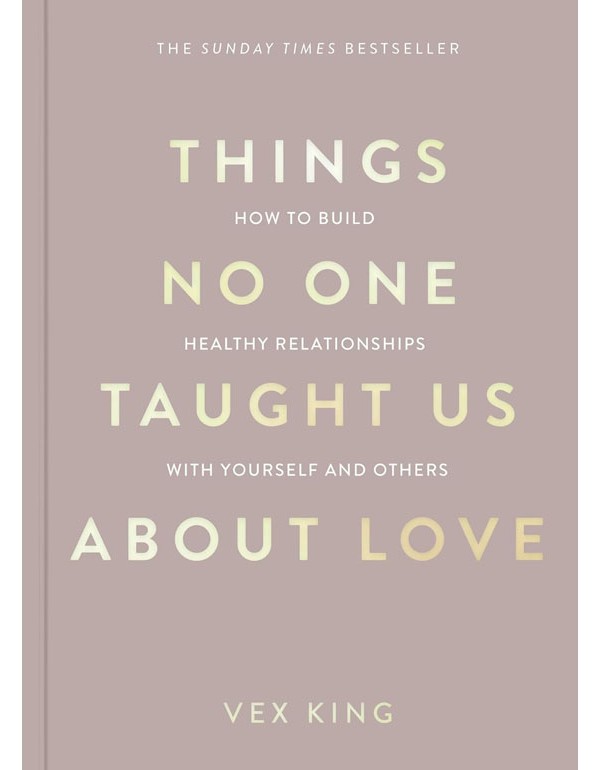 Things No One Taught Us About Love