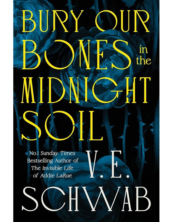 Bury Our Bones in the Midnight Soil