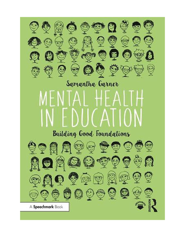 Mental Health in Education: Building Good Foundati...