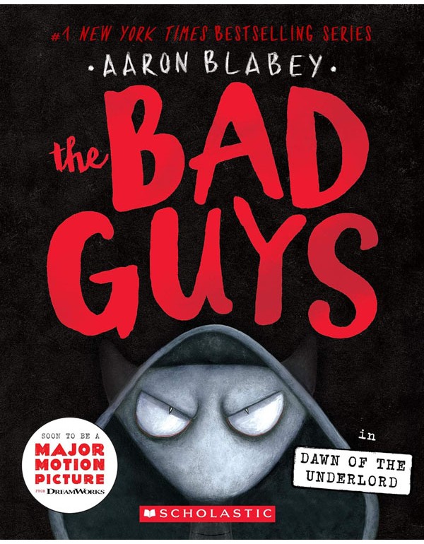 The Bad Guys in Dawn of the Underlord (The Bad Guys #11)