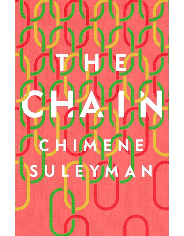 The Chain: The Relationships That Break Us, The Women Who Rebuild Us