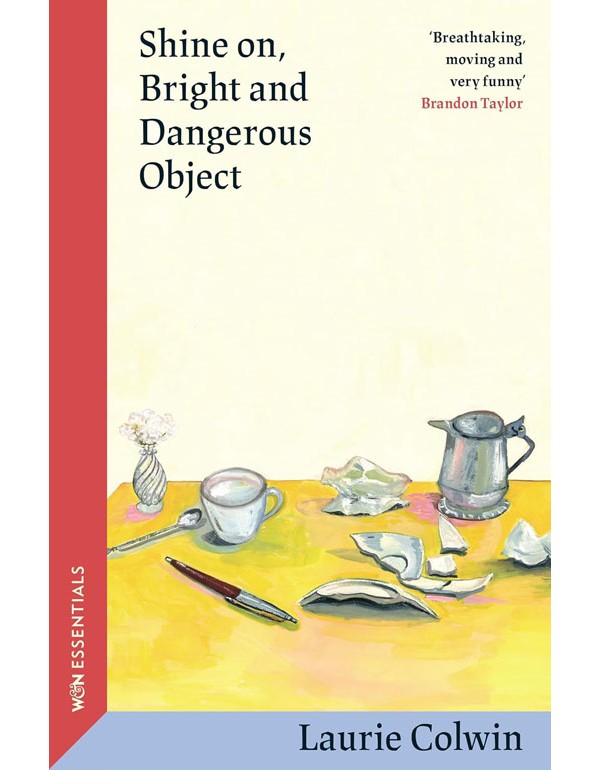 Shine on, Bright and Dangerous Object