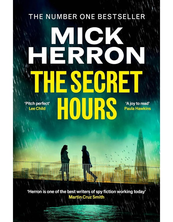 The Secret Hours: The Instant Sunday Times Bestselling Thriller From The Author Of Slow Horses