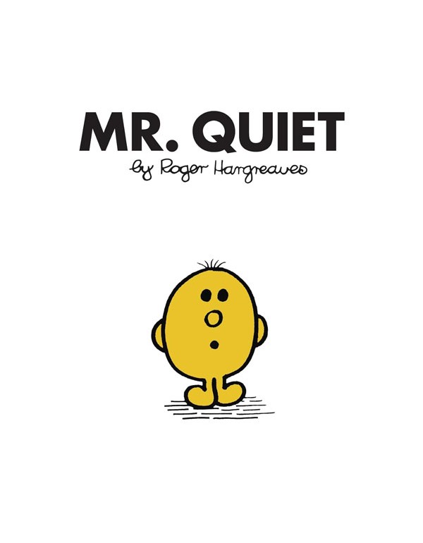 Mr. Quiet