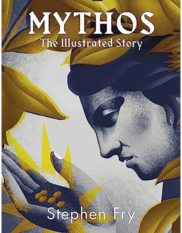Mythos: The Stunningly Iillustrated Story