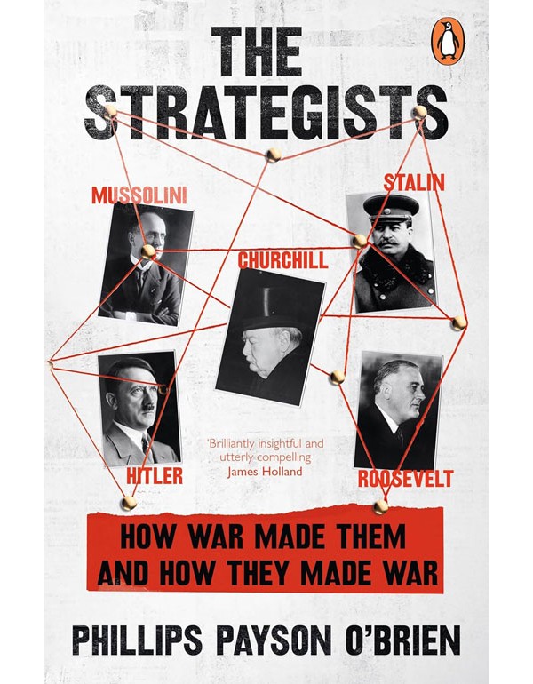 The Strategists: A bold revisionist history explor...