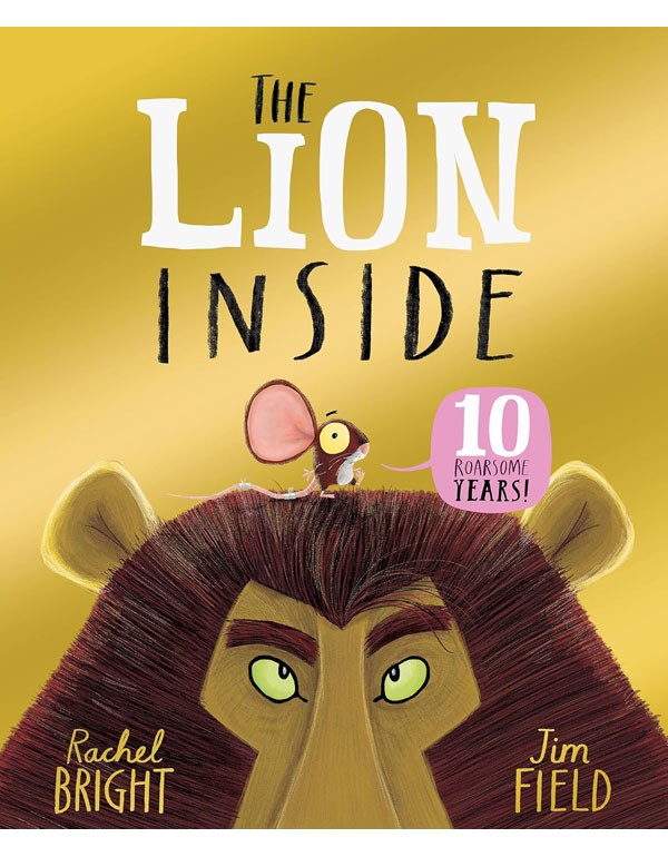 The Lion Inside 10th Anniversary Edition: From The...