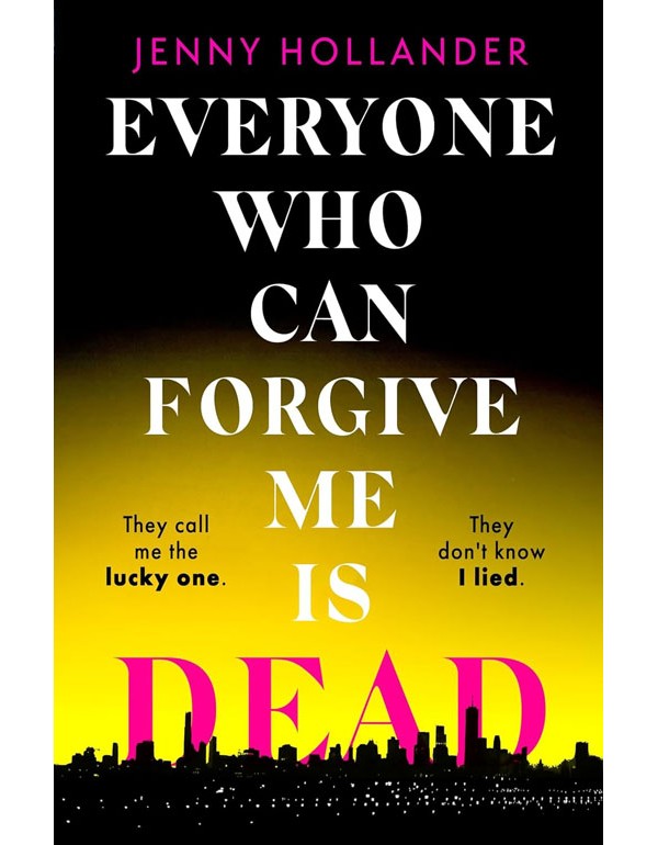 Everyone Who Can Forgive Me is Dead