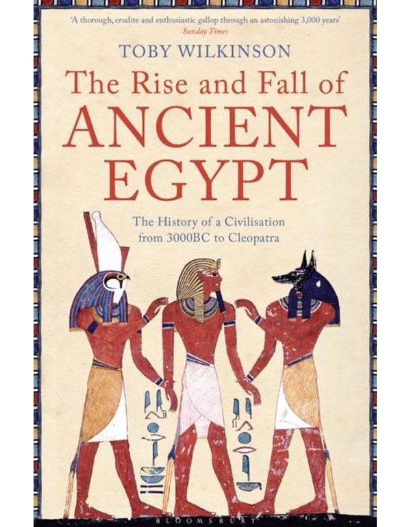 Rise And Fall Of Ancient Egypt