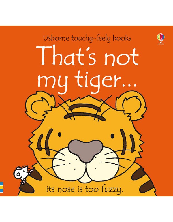 That'S Not My Tiger… That'S Not My Tiger…