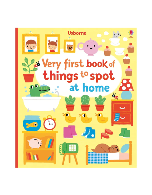 Very First Book Of Things To Spot: At Home Very First Book Of Things To Spot: At Home