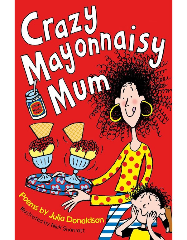 Crazy Mayonnaisy Mum
