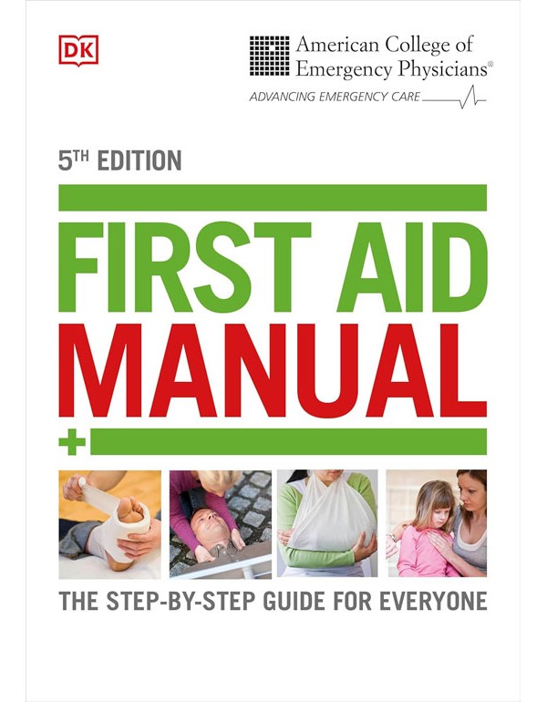 ACEP First Aid Manual 5th Edition: The Step-by-Step Guide for Everyone