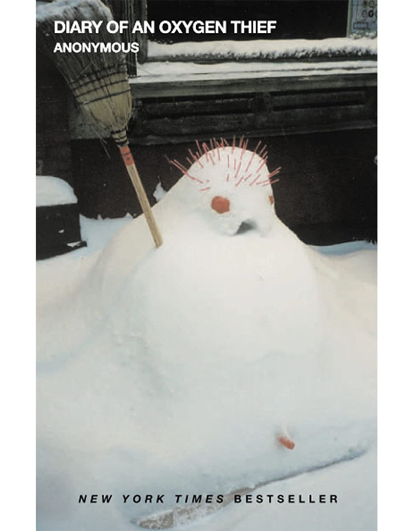 Diary of an Oxygen Thief