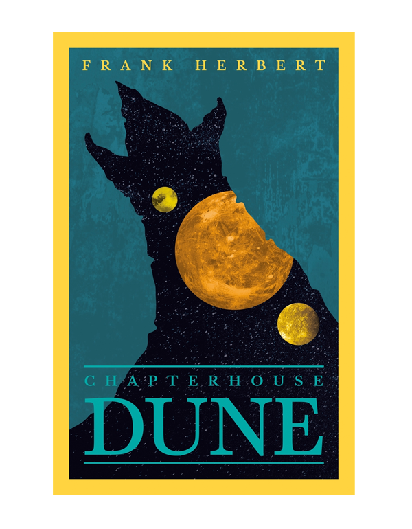 Chapterhouse: The Sixth Dune Novel Chapterhouse: The Sixth Dune Novel