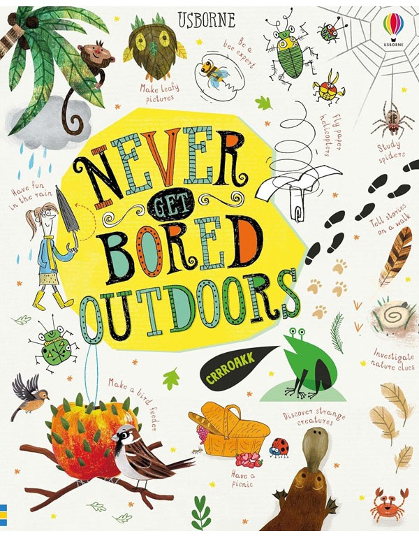 Never Get Bored Outdoors