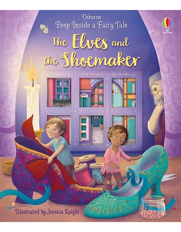 Peep Inside a Fairy Tale The Elves and the Shoemaker