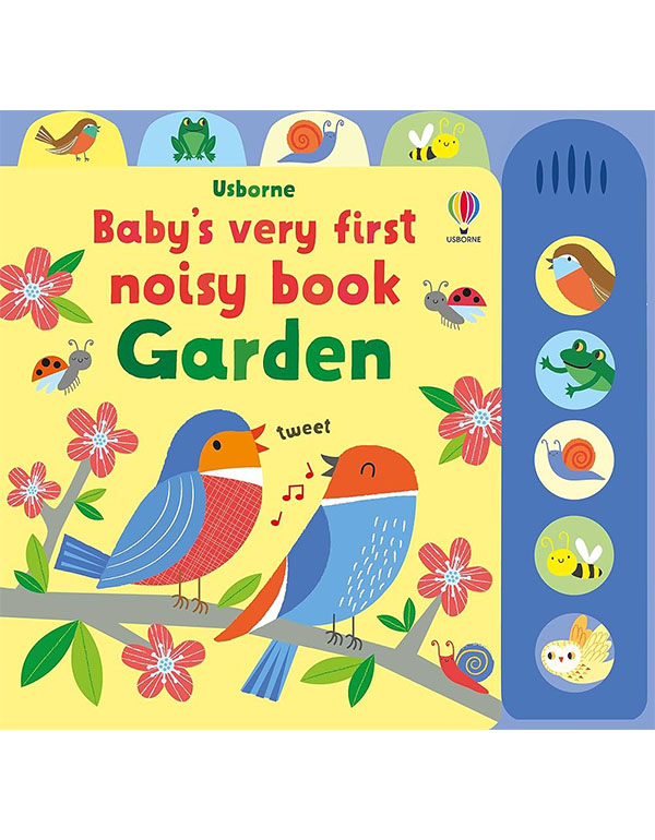 Babys Very First Noisy Book Garden