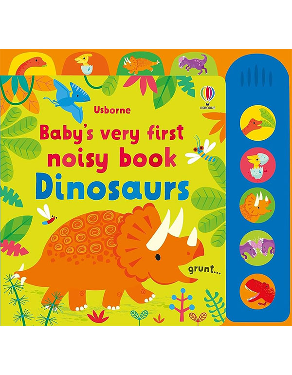 Babys Very First Noisy Book Dinosaurs