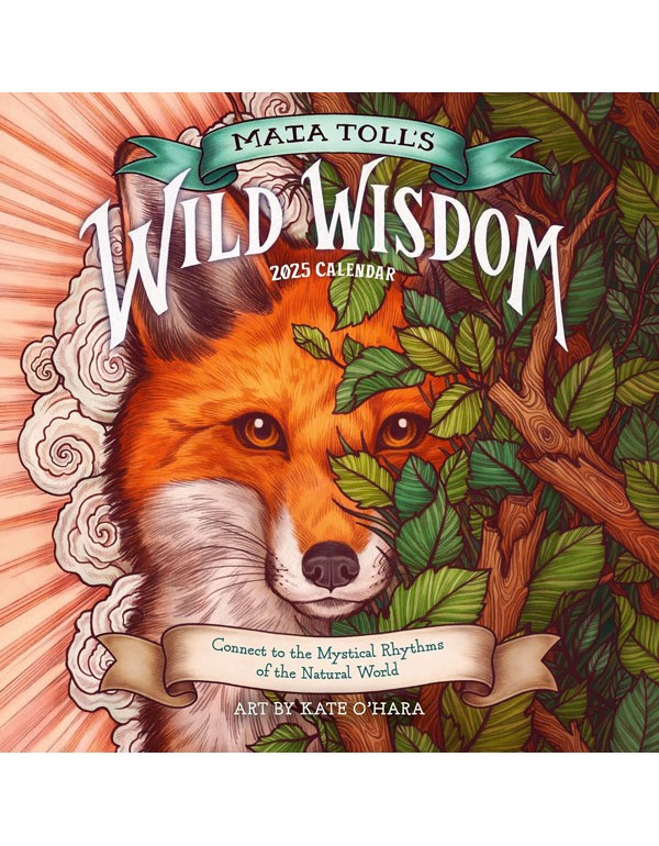 Maia Toll's Wild Wisdom Wall Calendar 2025