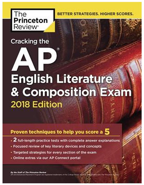 Cracking the AP English Literature & Composition Exam, 2018 Edition