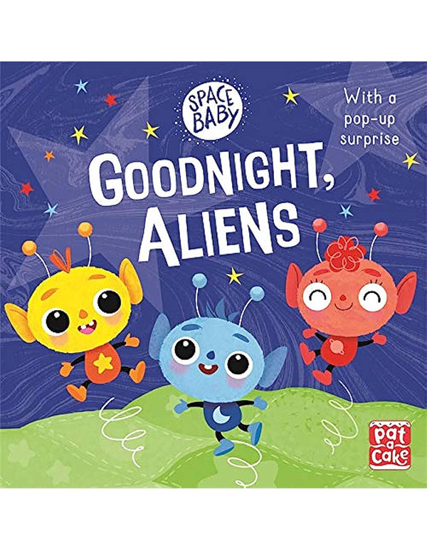 Space Baby: Goodnight, Aliens!