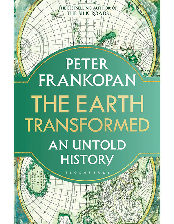 Earth Transformed An Untold History
