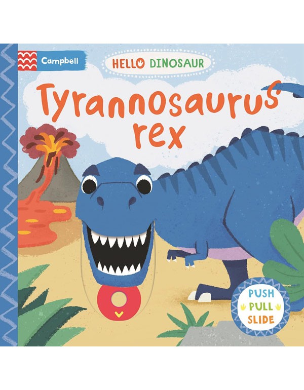 Tyrannosaurus Rex: A Push Pull Slide Dinosaur Book