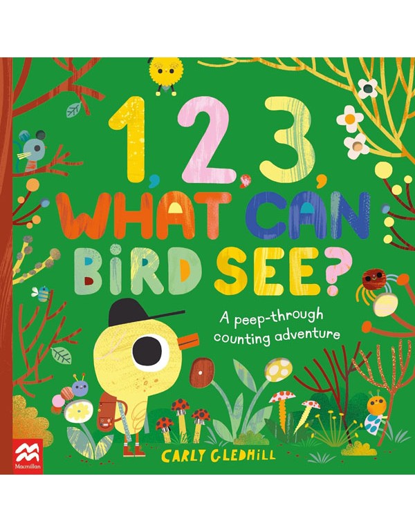 1, 2, 3, What Can Bird See?: A peek-through counting adventure