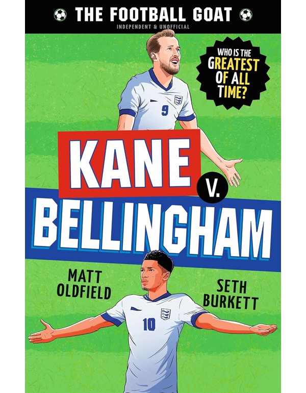 The Football GOAT: Kane v. Bellingham