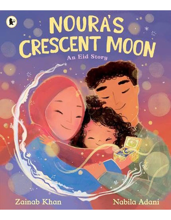 Noura's Crescent Moon: An Eid Story