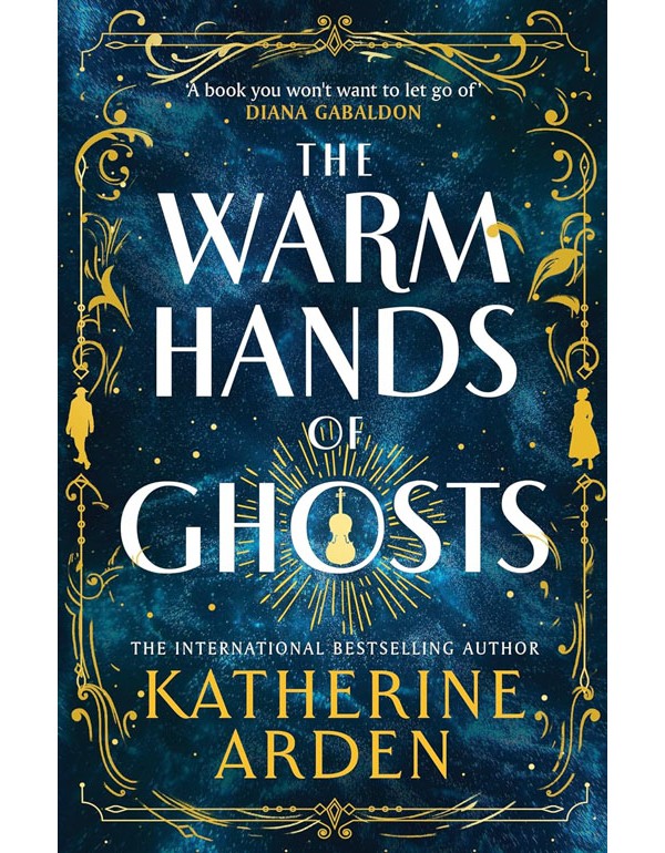 The Warm Hands of Ghosts