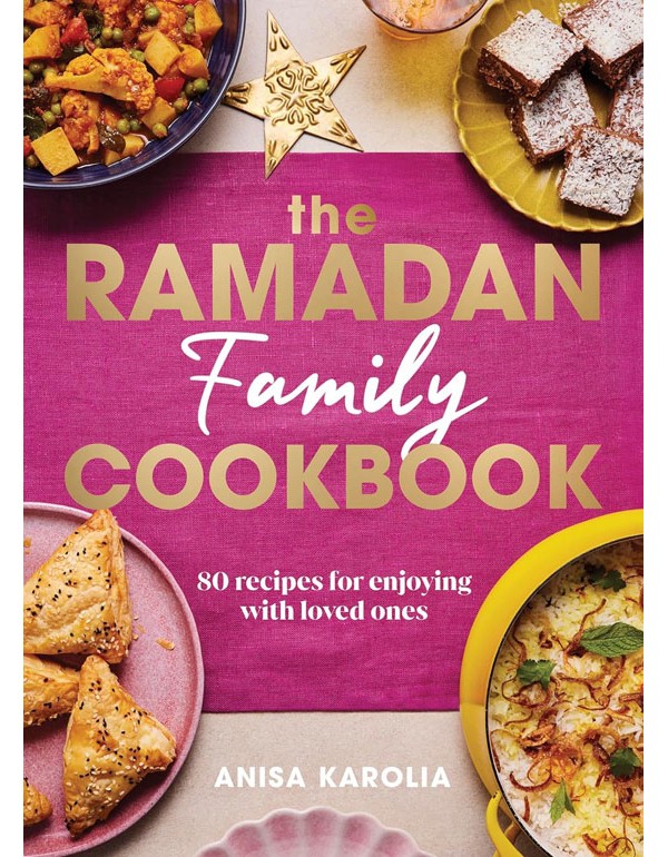 The Ramadan Family Cookbook
