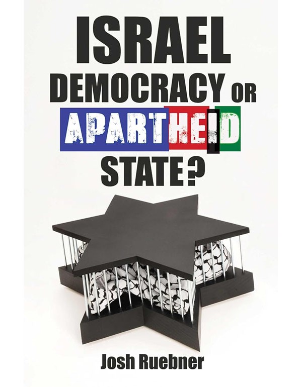 Israel: Democracy Or Apartheid State?