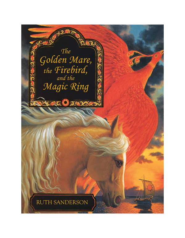 The Golden Mare, The Firebird, And The Magic Ring