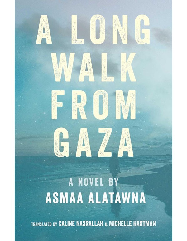 A Long Walk from Gaza