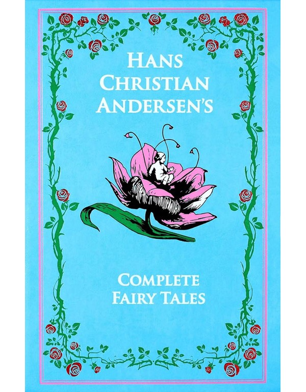 Hans Christian Andersens Complete Fairy Tales