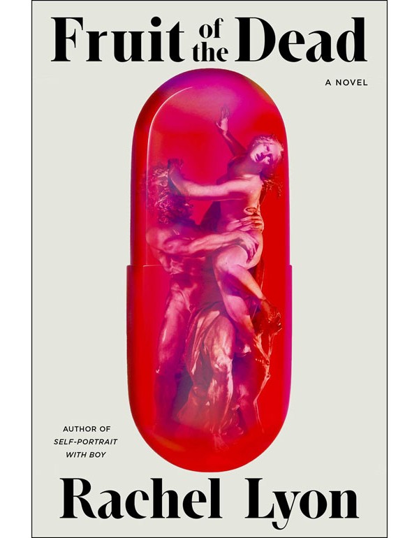 Fruit Of The Dead: A Novel Fruit Of The Dead: A Novel