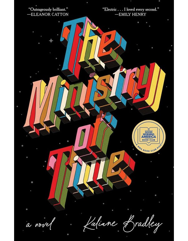 The Ministry Of Time: A Novel
