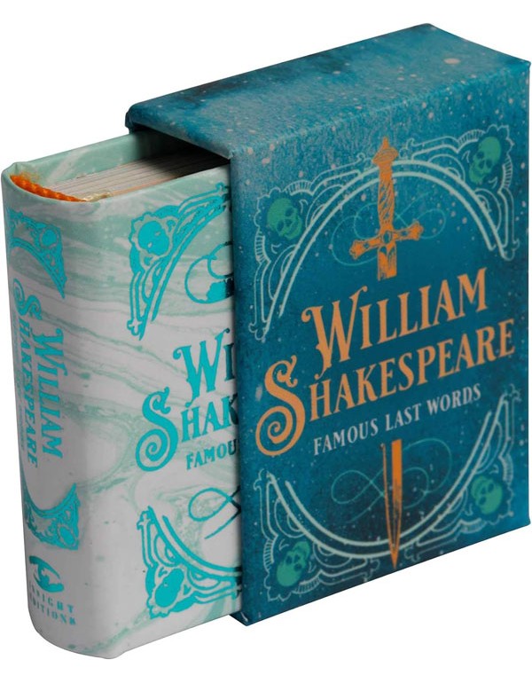 William Shakespeare: Famous Last Words (Tiny Book)