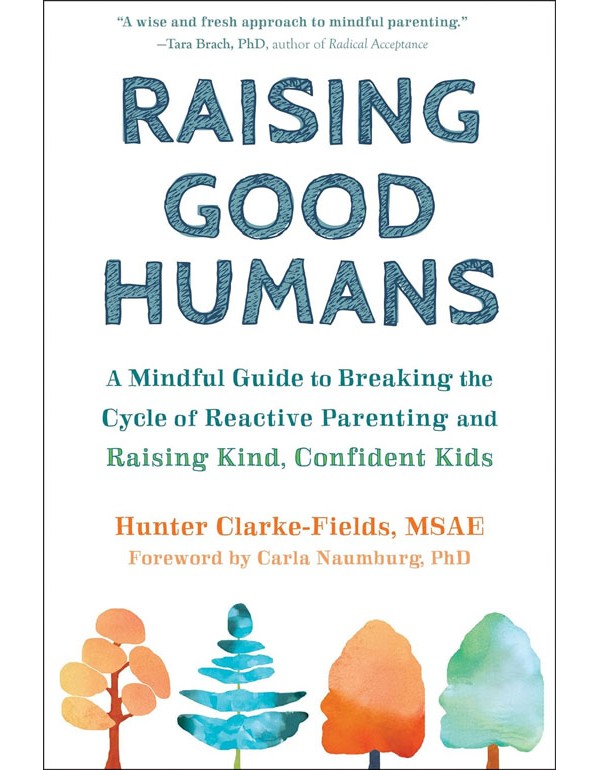 Raising Good Humans