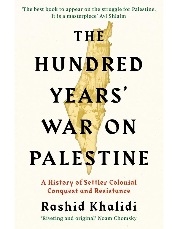 Hundred Years War On Palestine