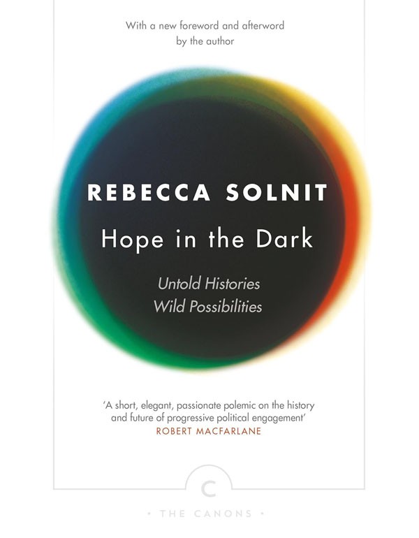 Hope In The Dark: Untold Histories, Wild Possibilities