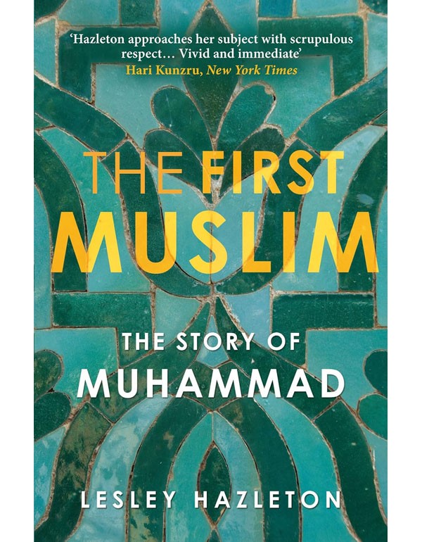 The First Muslim: The Story of Muhammad
