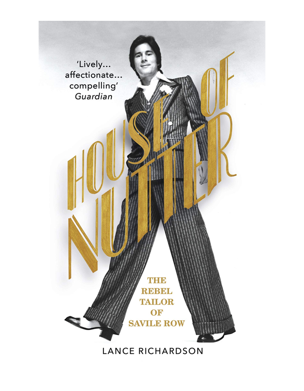 House of Nutter: The Rebel Tailor of Savile Row