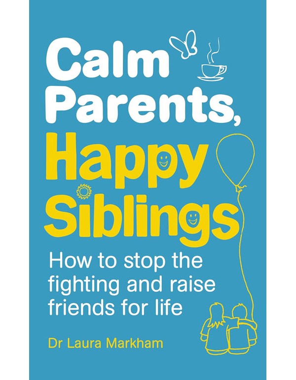 Calm Parents, Happy Siblings