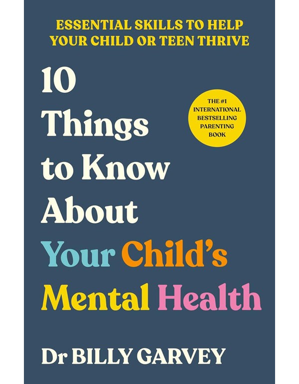 10 Things to Know About Your Child’s Mental Heal...