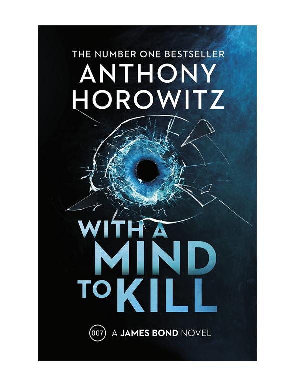 With A Mind To Kill: A James Bond Novel
